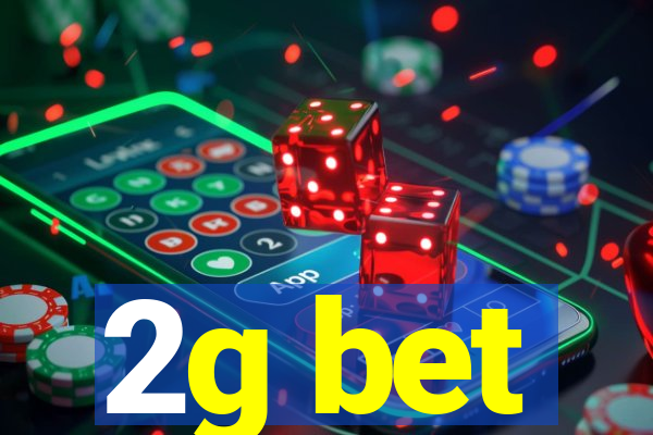 2g bet